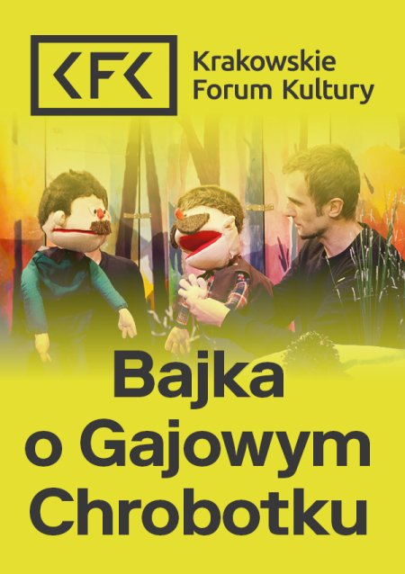 "Bajka o Gajowym Chrobotku" O! Teatr w Klubie Olsza - spektakl dla dzieci