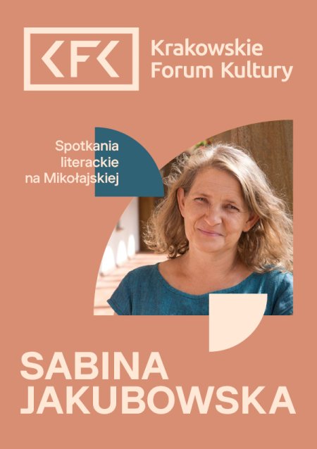 Sabina Jakubowska | Spotkania literackie na Mikołajskiej